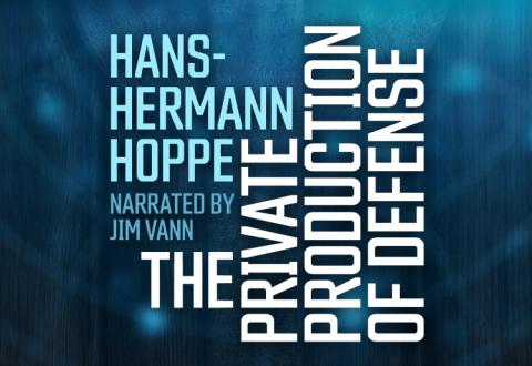 Hans Hoppe Private Production of Defense Hans Hoppe Private Production of Defense